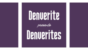 denverite presents denverites