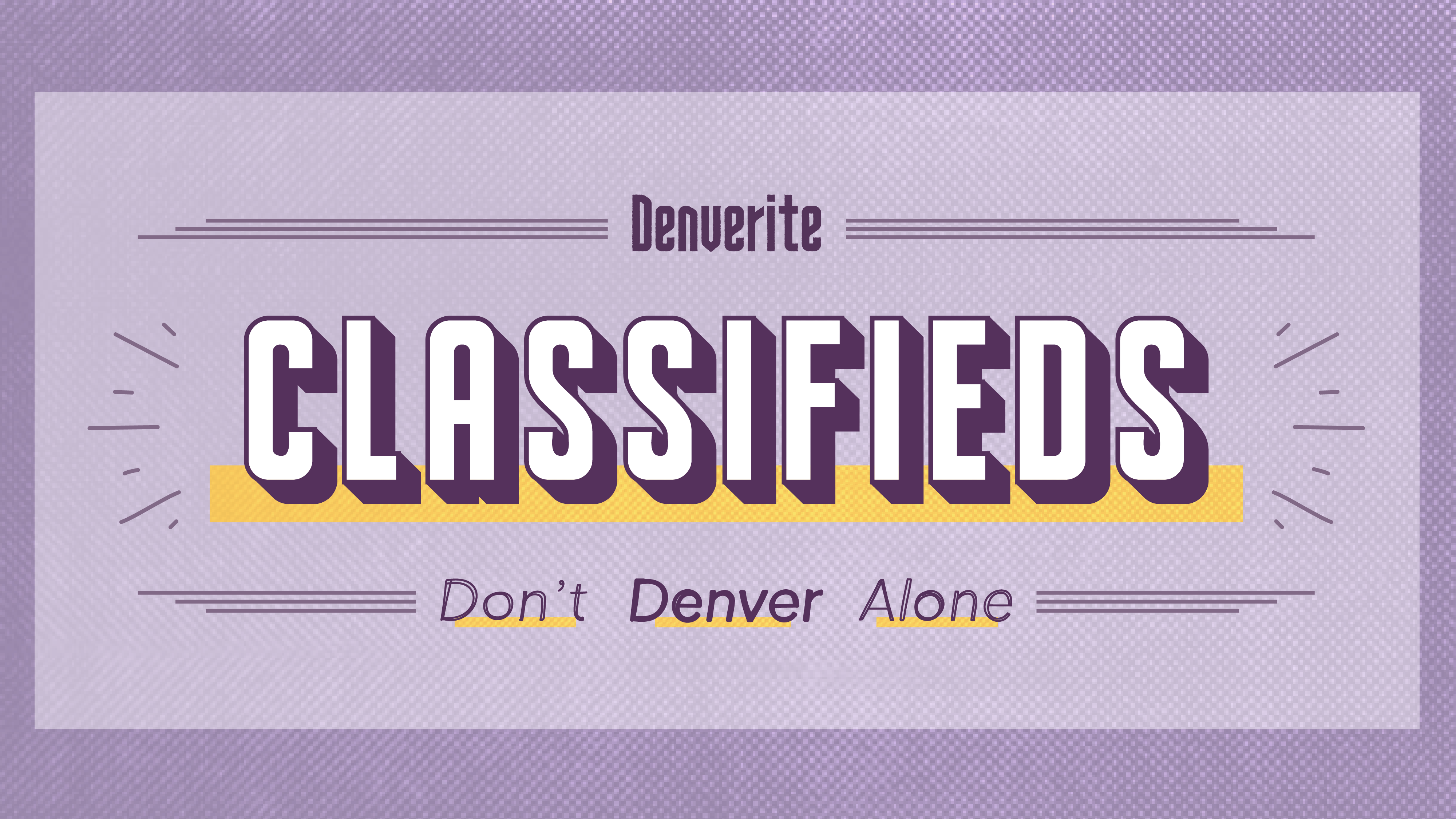 Denverite Classifieds: July 29, 2024