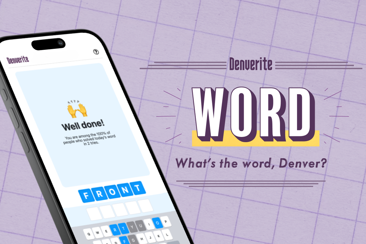Phone showing game solved. Denverite Word with the tagline - What's the word, Denver?